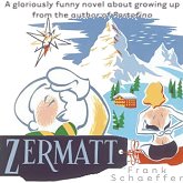 buy Frank Shaeffer's funny new novel, Zermatt